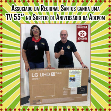 Associado da Regional Santos ganha TV 55″ em Sorteio de Aniversário da ADEPOM