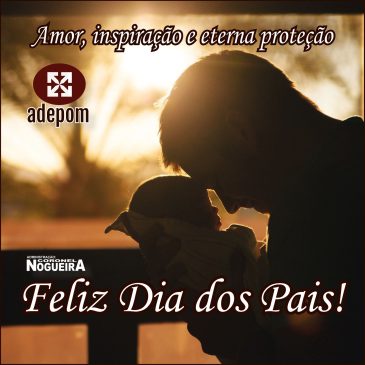 Exemplo e amor eternos. Feliz Dia dos Pais!